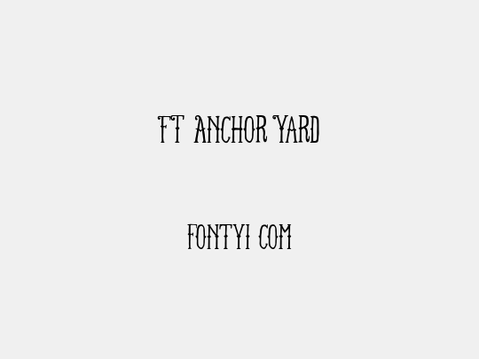 FT Anchor Yard