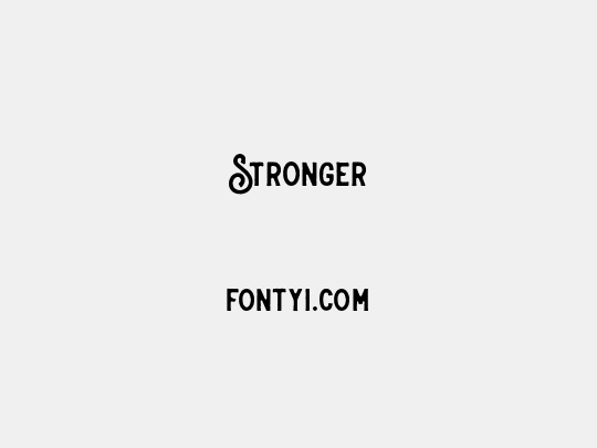 Stronger