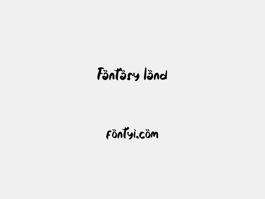 Fantasy land