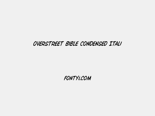 Overstreet Bible Condensed Italic