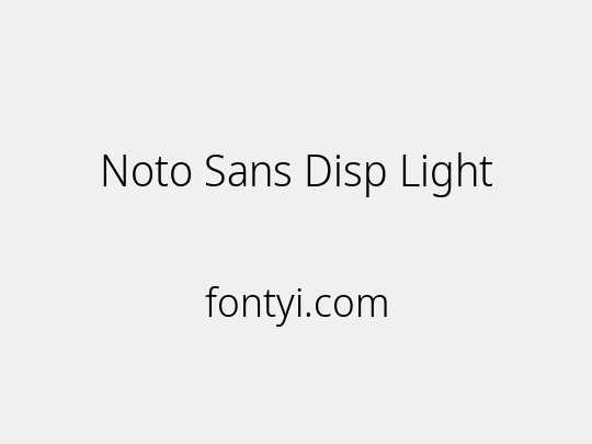 Noto Sans Disp Light