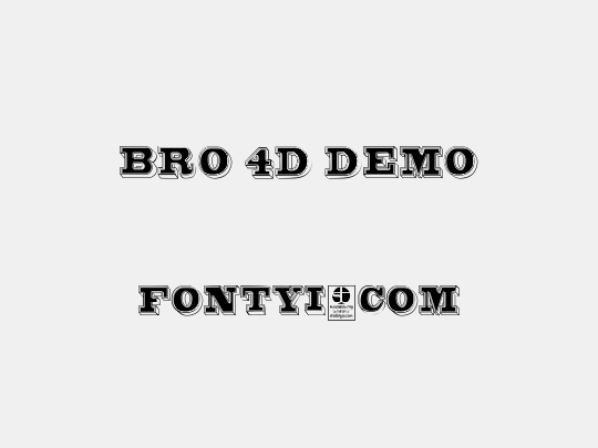 Bro 4D Demo