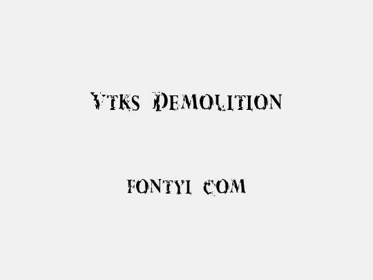 Vtks Demolition