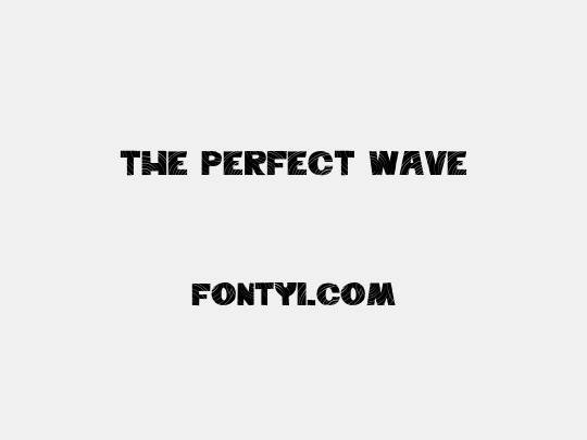 The Perfect Wave