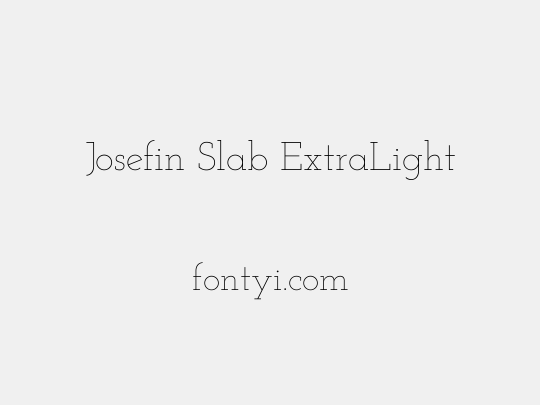 Josefin Slab ExtraLight