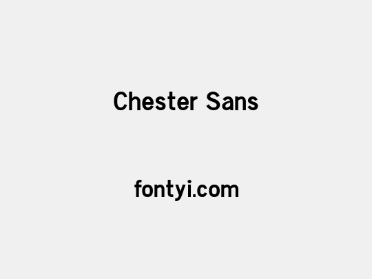 Chester Sans