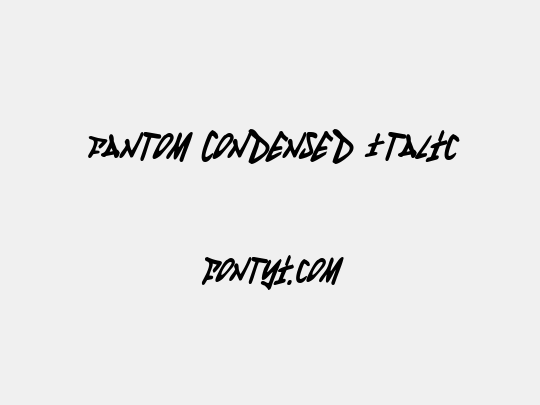 Fantom Condensed Italic