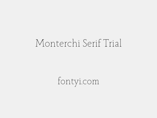 Monterchi Serif Trial