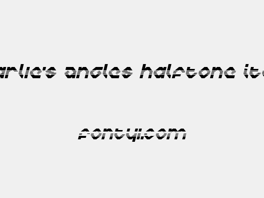 Charlie's Angles Halftone Italic