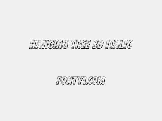 Hanging Tree 3D Italic