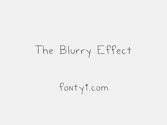 The Blurry Effect