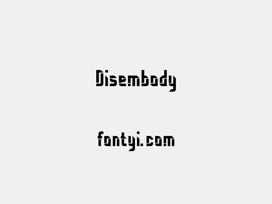 Disembody