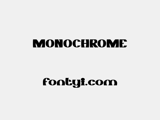 MONOCHROME