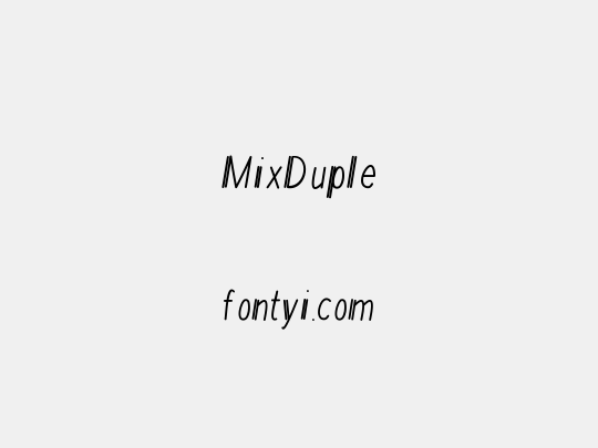 MixDuple