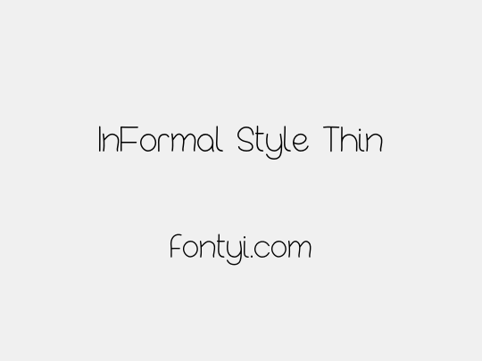 InFormal Style Thin