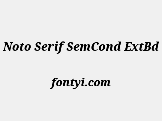 Noto Serif SemCond ExtBd