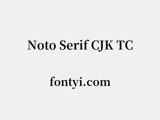 Noto Serif CJK TC