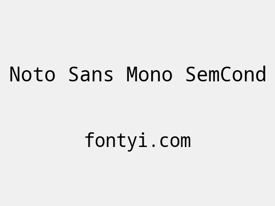 Noto Sans Mono SemCond