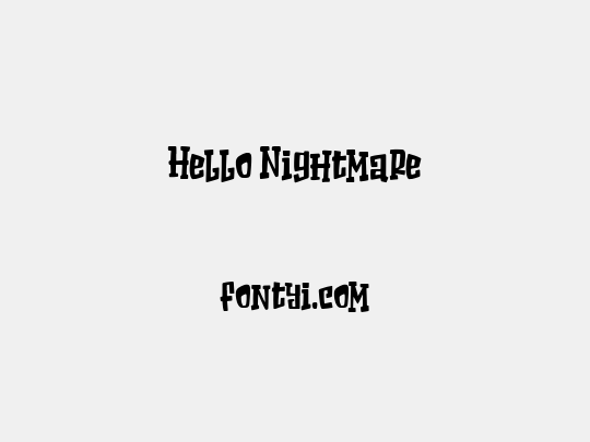 Hello Nightmare