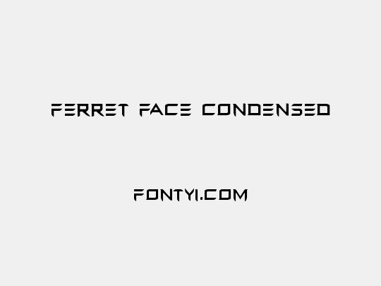 Ferret Face Condensed