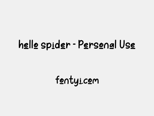 hello spider - Personal Use