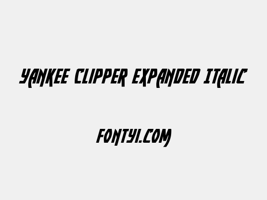 Yankee Clipper Expanded Italic