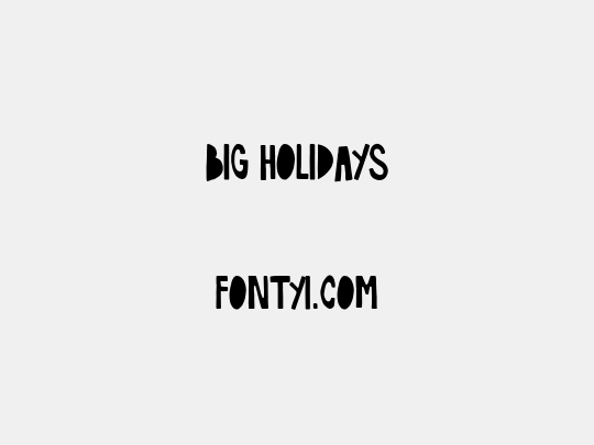 Big Holidays