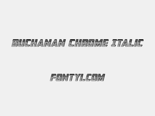 Buchanan Chrome Italic