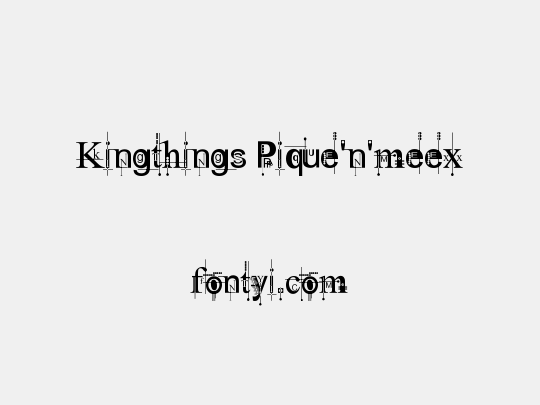 Kingthings Pique'n'meex