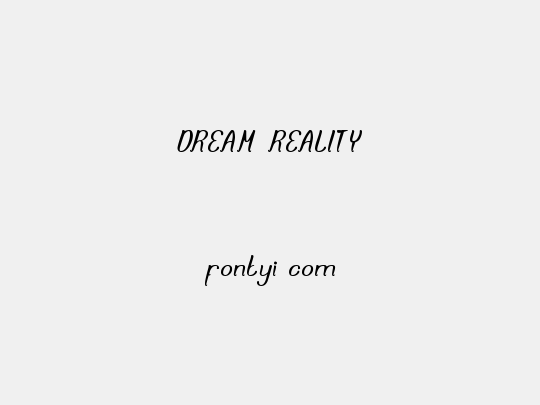 DREAM REALITY