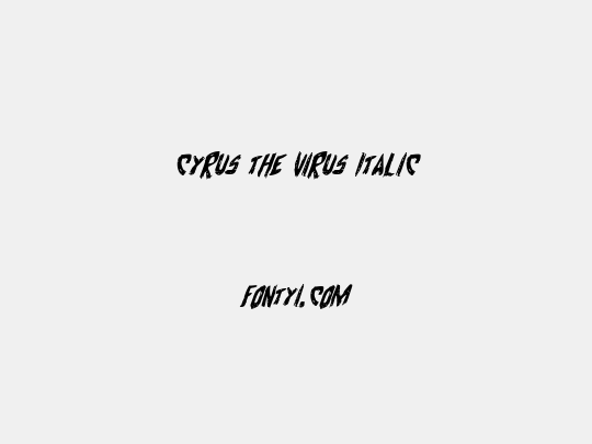 Cyrus the Virus Italic