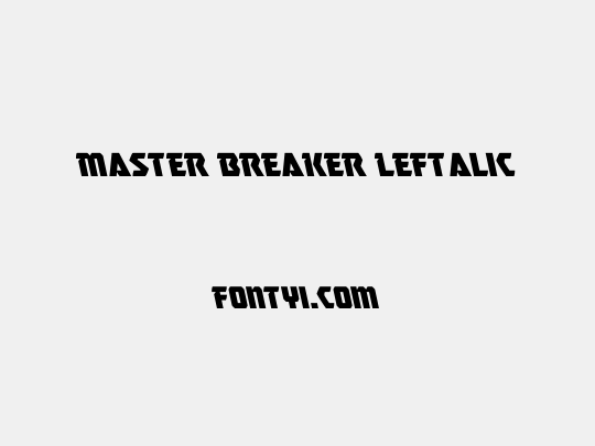 Master Breaker Leftalic