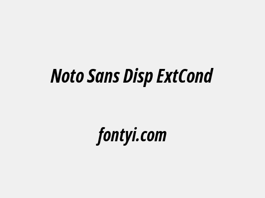 Noto Sans Disp ExtCond