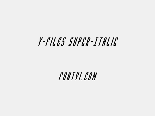 Y-Files Super-Italic