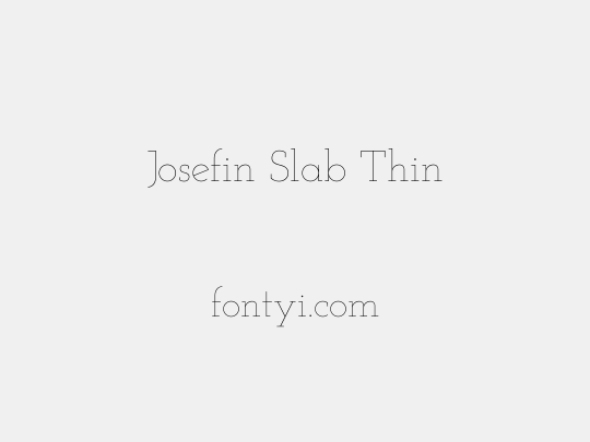 Josefin Slab Thin