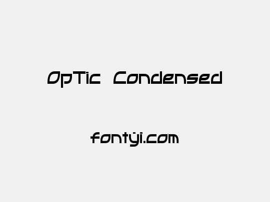 OpTic Condensed