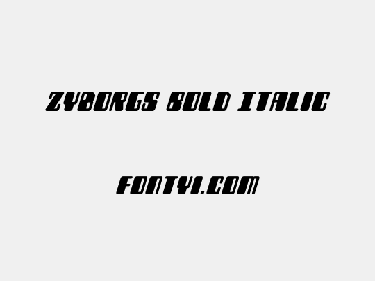 Zyborgs Bold Italic
