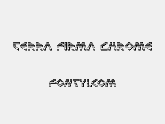 Terra Firma Chrome