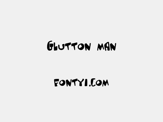 Glutton man
