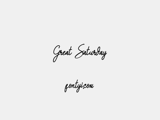 Great Saturday