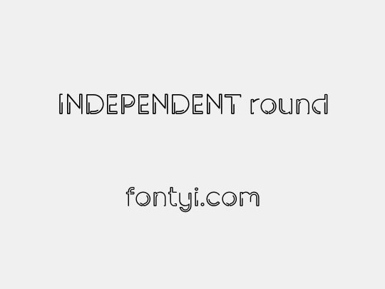 INDEPENDENT round