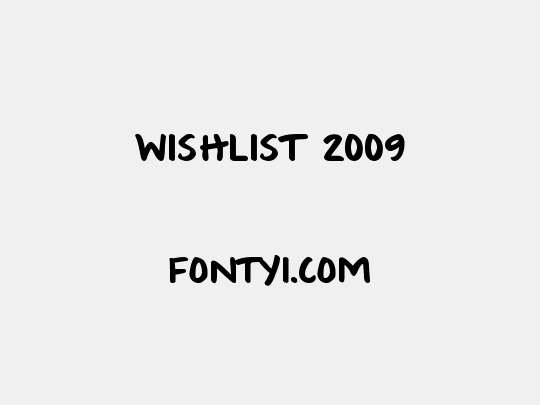 Wishlist 2009