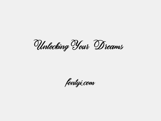 Unlocking Your Dreams