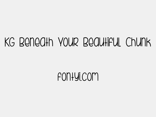 KG Beneath Your Beautiful Chunk