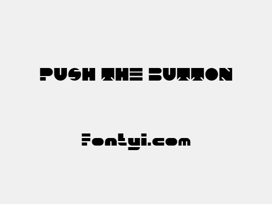 PUSH THE BUTTON