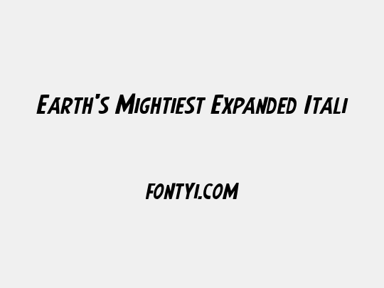 Earth's Mightiest Expanded Italic