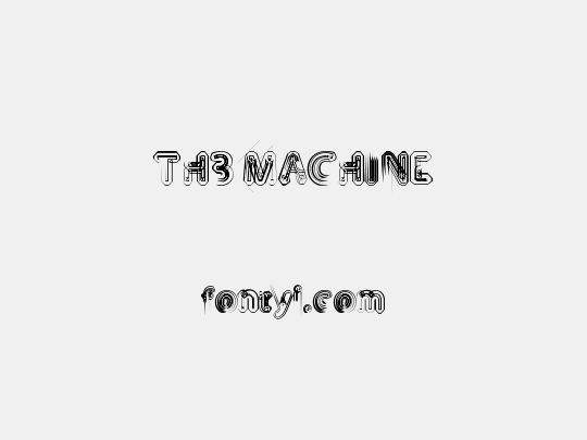 TH3 MACHINE