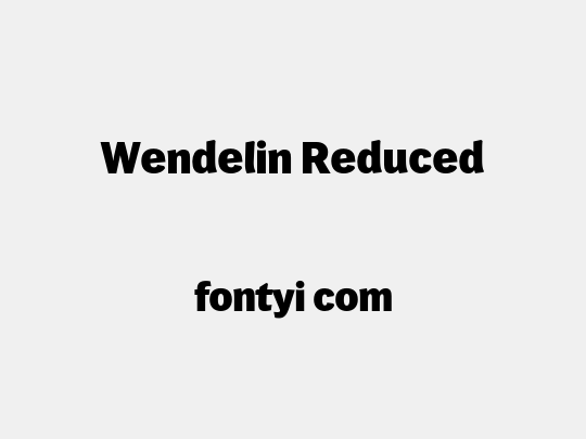 Wendelin Reduced