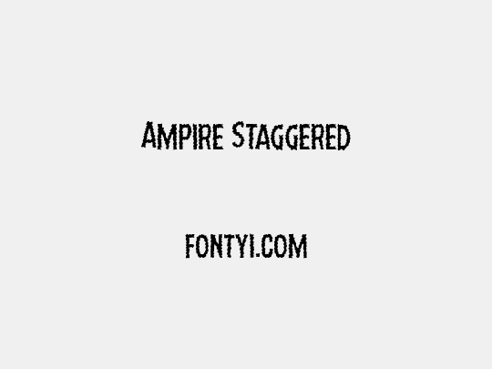 Ampire Staggered