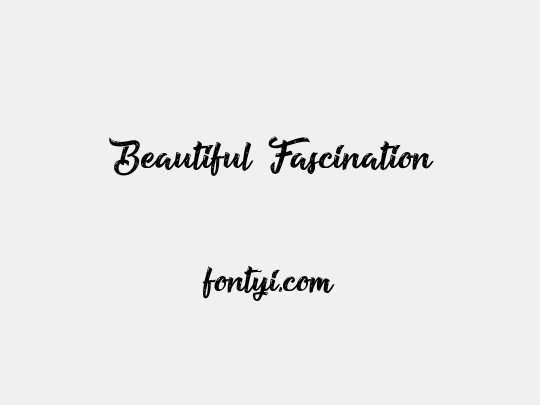 Beautiful Fascination